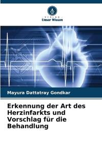Erkennung der Art des Herzinfarkts und Vorschlag für die Behandlung