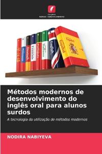 Métodos modernos de desenvolvimento do inglês oral para alunos surdos
