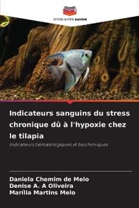 Indicateurs sanguins du stress chronique dû à l'hypoxie chez le tilapia