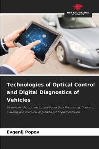 Technologies of Optical Control and Digital Diagnostics of Vehicles