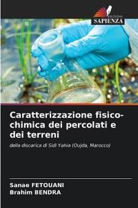 Caratterizzazione fisico-chimica dei percolati e dei terreni