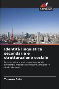 Identità linguistica secondaria e strutturazione sociale
