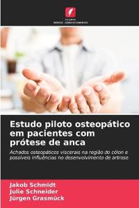 Estudo piloto osteopático em pacientes com prótese de anca