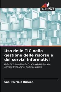 Uso delle TIC nella gestione delle risorse e dei servizi informativi