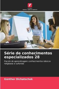 Série de conhecimentos especializados 28