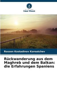 Rückwanderung aus dem Maghreb und dem Balkan