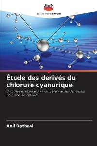 Étude des dérivés du chlorure cyanurique