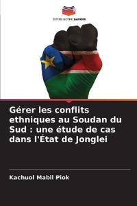 Gérer les conflits ethniques au Soudan du Sud