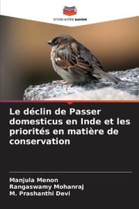 Le déclin de Passer domesticus en Inde et les priorités en matière de conservation