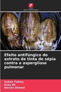 Efeito antifúngico do extrato de tinta de sépia contra a aspergilose pulmonar