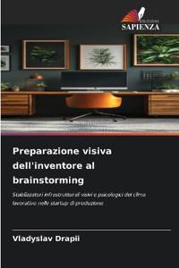Preparazione visiva dell'inventore al brainstorming