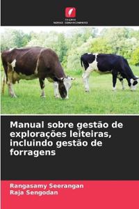 Manual sobre gestão de explorações leiteiras, incluindo gestão de forragens