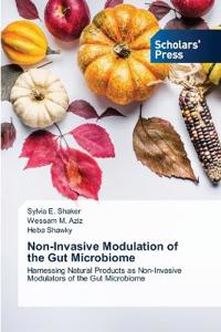 Non-Invasive Modulation of the Gut Microbiome