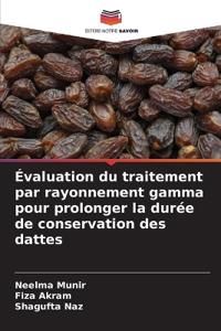 Évaluation du traitement par rayonnement gamma pour prolonger la durée de conservation des dattes