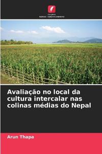 Avaliação no local da cultura intercalar nas colinas médias do Nepal