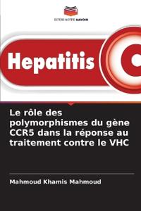 Le rôle des polymorphismes du gène CCR5 dans la réponse au traitement contre le VHC
