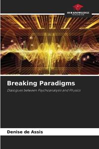 Breaking Paradigms