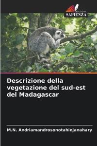 Descrizione della vegetazione del sud-est del Madagascar