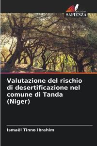 Valutazione del rischio di desertificazione nel comune di Tanda (Niger)