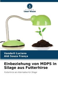 Einbeziehung von MDPS in Silage aus Futterhirse