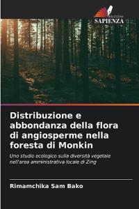 Distribuzione e abbondanza della flora di angiosperme nella foresta di Monkin