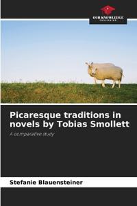 Picaresque traditions in novels by Tobias Smollett