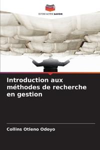 Introduction aux méthodes de recherche en gestion
