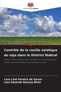 Contrôle de la rouille asiatique du soja dans le District fédéral