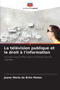 La télévision publique et le droit à l'information