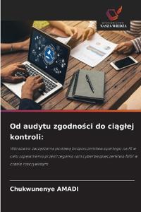 Od audytu zgodnosci do ciaglej kontroli