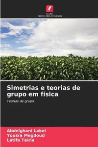 Simetrias e teorias de grupo em física