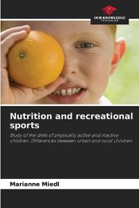 Nutrition and recreational sports