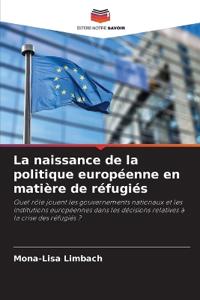 La naissance de la politique européenne en matière de réfugiés