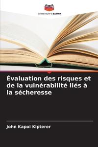 Évaluation des risques et de la vulnérabilité liés à la sécheresse