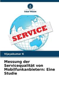 Messung der Servicequalität von Mobilfunkanbietern