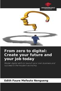 From zero to digital