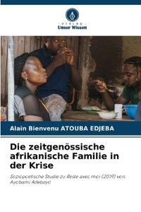 Die zeitgenössische afrikanische Familie in der Krise