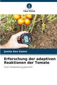 Erforschung der adaptiven Reaktionen der Tomate