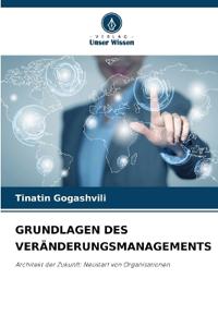 Grundlagen Des Veränderungsmanagements