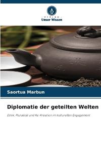 Diplomatie der geteilten Welten