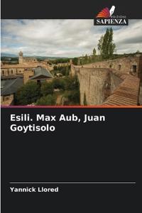 Esili. Max Aub, Juan Goytisolo