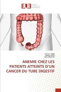 Anemie Chez Les Patients Atteints d'Un Cancer Du Tube Digestif