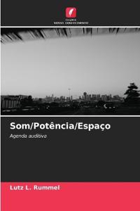 Som/Potência/Espaço