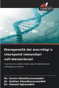 Eterogeneità dei macrofagi e checkpoint immunitari nell'aterosclerosi