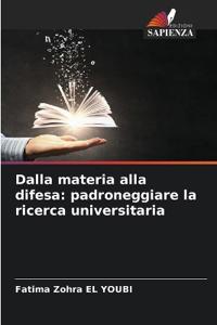 Dalla materia alla difesa