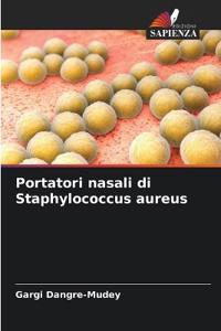 Portatori nasali di Staphylococcus aureus