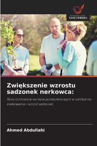 Zwiekszenie wzrostu sadzonek nerkowca