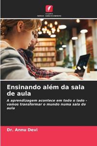 Ensinando além da sala de aula