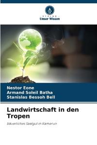 Landwirtschaft in den Tropen