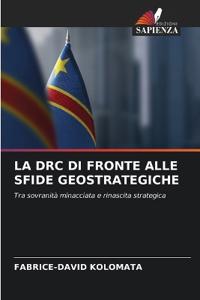 La Drc Di Fronte Alle Sfide Geostrategiche
